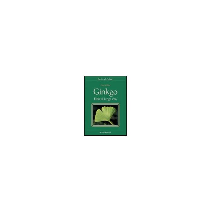 Ginkgo. Elisir Di Lunga Vita Ginkgo. Elisir Di Lunga Vita