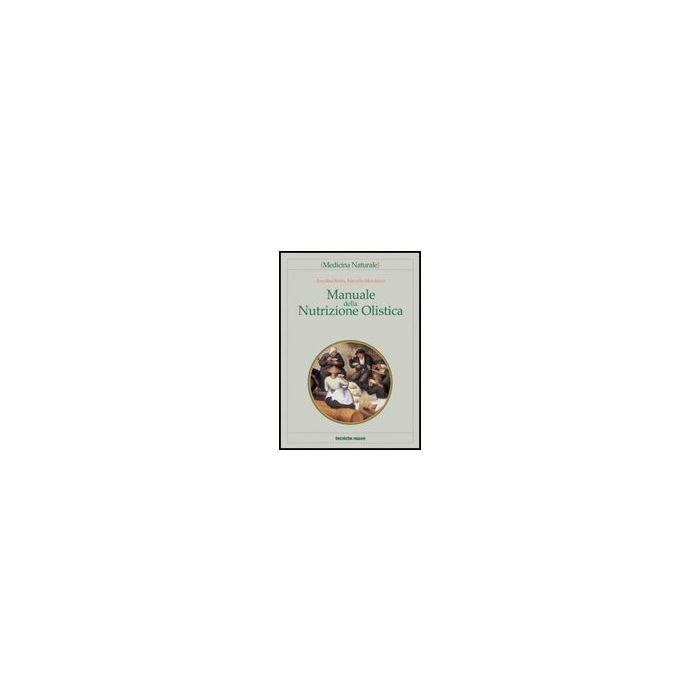Manuale Della Nutrizione Olistica