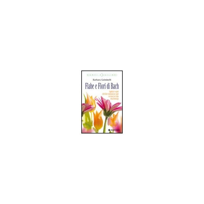Fiabe E Fiori Di Bach