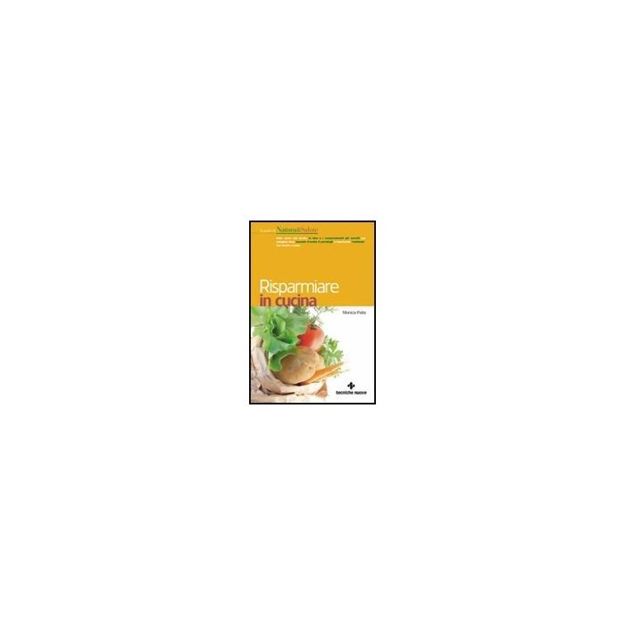 Risparmiare In Cucina Risparmiare In Cucina
