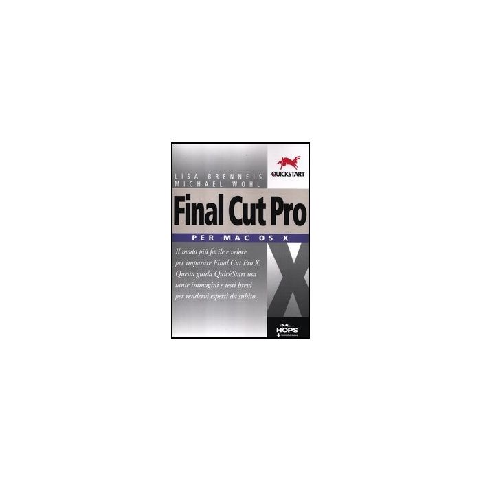 Final Cut Pro X. Per Mac Os X