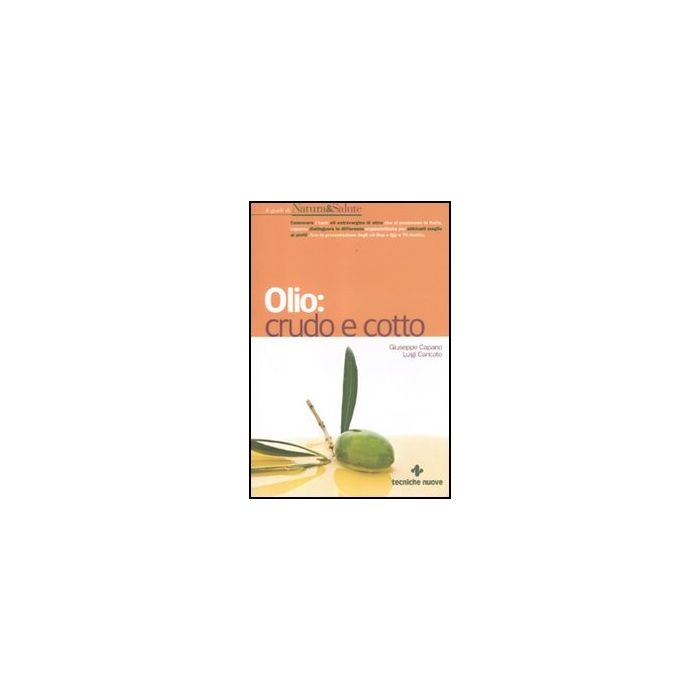 Olio: Crudo E Cotto