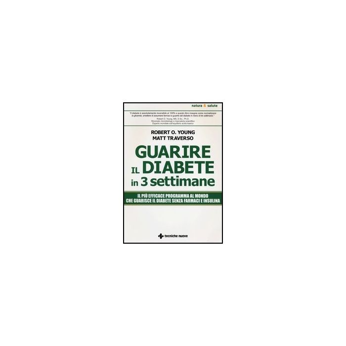 Guarire Il Diabete In 3 Settimane