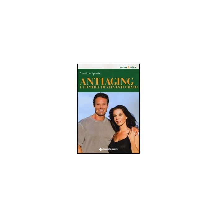 Anti-aging E Lo Stile Di Vita Integrato