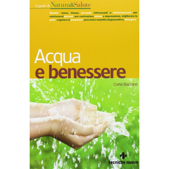 Acqua e benessere  Barzanò Carla  Tecniche Nuove  9788848129411