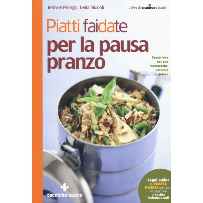 Piatti fai da te per la pausa pranzo. Cento idee per una “schiscetta” naturale e golosa  Perego Jeanne; Niccoli Lella  Tecniche Nuove  9788848130547 Piatti fai da te per la pausa pranzo. Cento idee per una “schiscetta” naturale e golosa  Perego Jeanne; Niccoli Lella  Tecniche Nuove  9788848130547