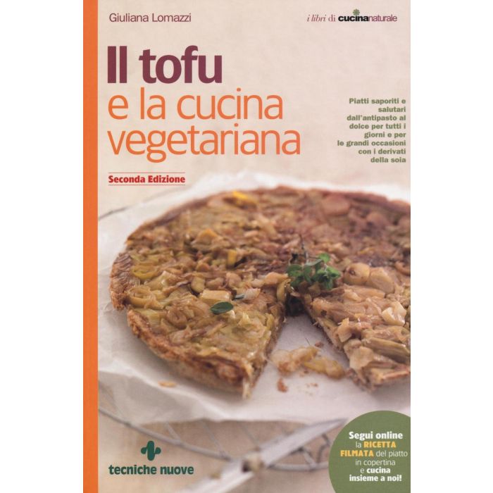 Il tofu e la cucina vegetariana  Lomazzi Giuliana  Tecniche Nuove  9788848132183