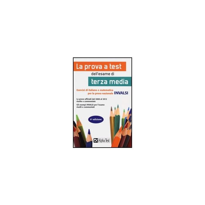 La Prova A Test Dell'esame Di Terza Media  La Prova A Test Dell'esame Di Terza Media