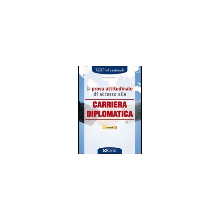 La Prova Attitudinale Di Accesso Alla Carriera Diplomatica 