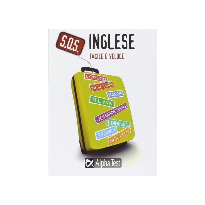 S.O.S. Inglese. Facile e veloce  Stephens Daniel; Zamagni Stefania  Alpha Test  9788848316620