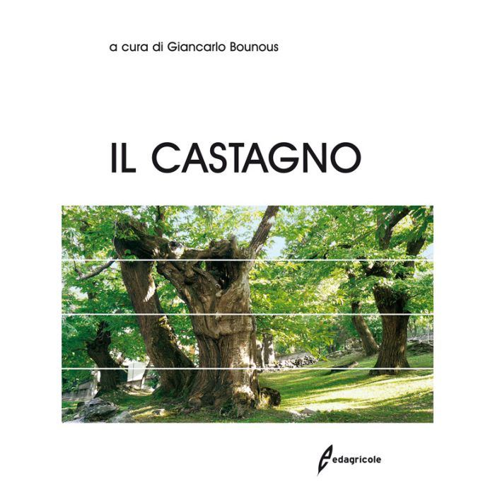 Il castagno Bounous Giancarlo Wiley - Blackwell 9788850654154 Il castagno Bounous Giancarlo Wiley - Blackwell 9788850654154