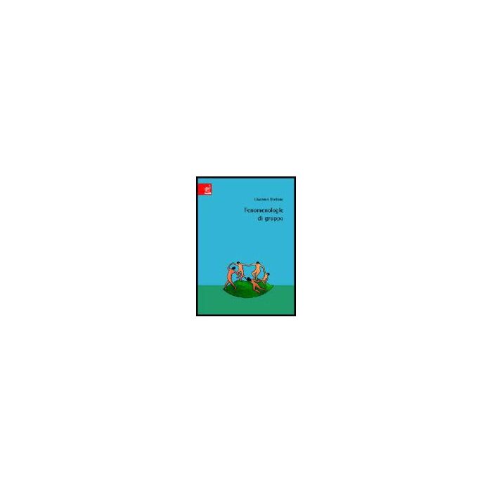 Fenomenologie Di Gruppo - Bortone Giacomo - Aracne - 9788854801561