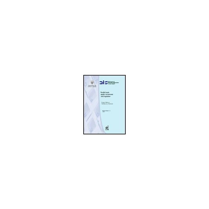 Parallel Trade, Quality Investments And Regulation - Matteucci Giorgio; Reverberi Pierfrancesco - Aracne - 9788854802865