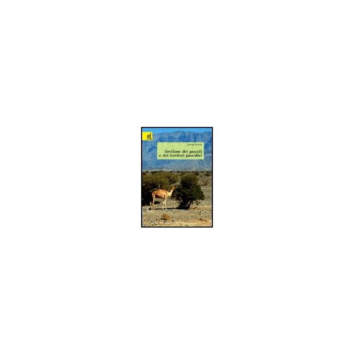 Gestione Dei Pascoli E Dei Territori Pascolivi - Pardini Andrea - Aracne - 9788854802957