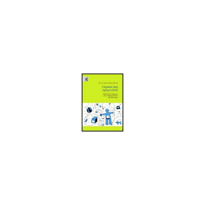 L' Invasione Degli Infoprodotti. Riflessioni Di Design Per Una Tecnologia Domotica Dal Volto Umano - Ferraris Silvia D.; Maiocchi Marco - Aracne - 9788854803541 L' Invasione Degli Infoprodotti. Riflessioni Di Design Per Una Tecnologia Domotica Dal Volto Umano - Ferraris Silvia D.; Maiocchi Marco - Aracne - 9788854803541