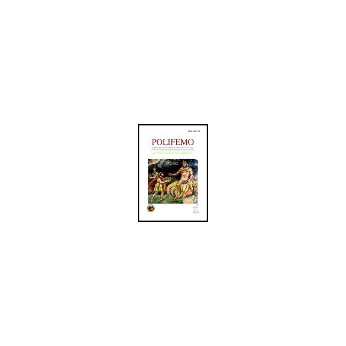 Polifemo. Rassegna Bibliografica Di Storia Delle Religioni E Storia Antica (2002). Vol. 2 - Mora F. - Aracne - 9788854804630 Polifemo. Rassegna Bibliografica Di Storia Delle Religioni E Storia Antica (2002). Vol. 2 - Mora F. - Aracne - 9788854804630