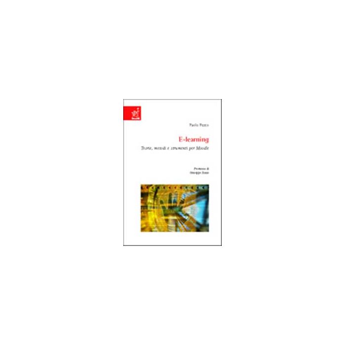 E-learning. Teorie, Metodi E Strumenti Per Moodle - Fusco Paolo - Aracne - 9788854804678