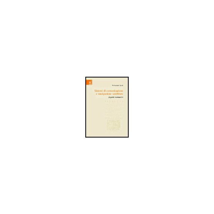 Sistemi Di Comunicazione E Navigazione Satellitare. Aspetti Normativi - Spada Mariagrazia - Aracne - 9788854804777 Sistemi Di Comunicazione E Navigazione Satellitare. Aspetti Normativi - Spada Mariagrazia - Aracne - 9788854804777