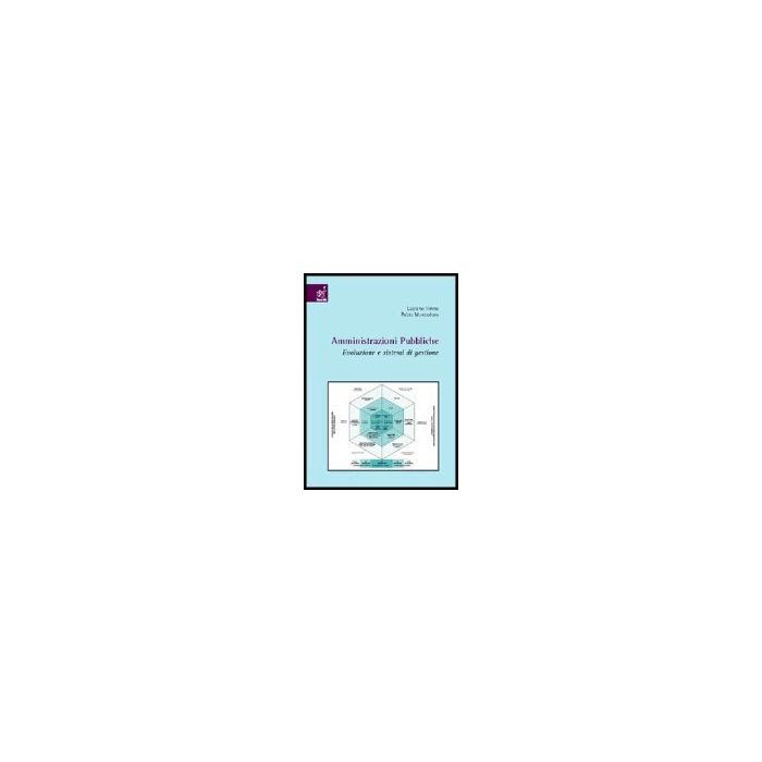 Amministrazioni Pubbliche. Evoluzione E Sistemi Di Gestione - Hinna Luciano; Monteduro Fabio - Aracne - 9788854805101