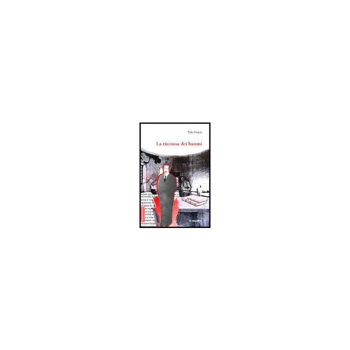 La Riscossa Dei Baroni  - Ampez Tulio - Aracne - 9788854805316