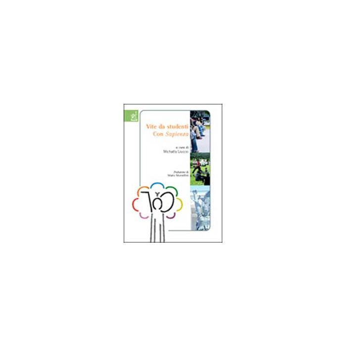 Vita Da Studenti. Con Sapienza - Liuccio M.  - Aracne - 9788854806801