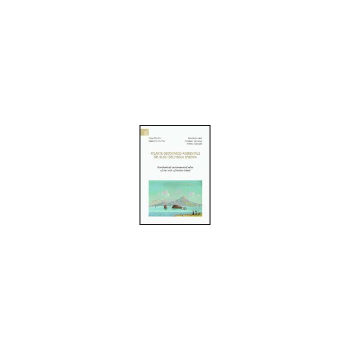 Atlante Geochimico-ambientale Dei Suoli Dell'isola D'ischiageochemical Environmental Atlas Of The Soils Of Ischia Island - Albanese Stefano; Chicchella Domenico; De Vivo Benedetto - Aracne - 9788854808188 Atlante Geochimico-ambientale Dei Suoli Dell'isola D'ischiageochemical Environmental Atlas Of The Soils Of Ischia Island - Albanese Stefano; Chicchella Domenico; De Vivo Benedetto - Aracne - 9788854808188
