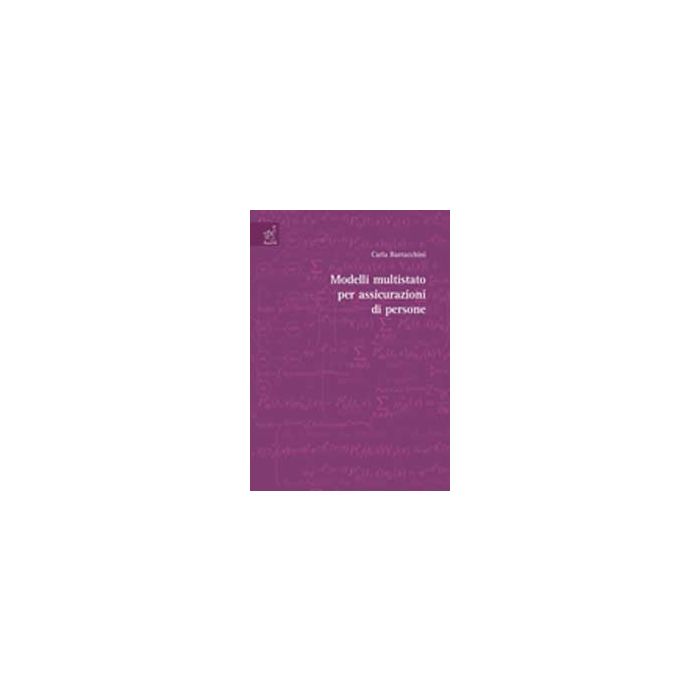 Modelli Multistato Per Assicurazioni Di Persone - Barracchini Carla - Aracne - 9788854809574
