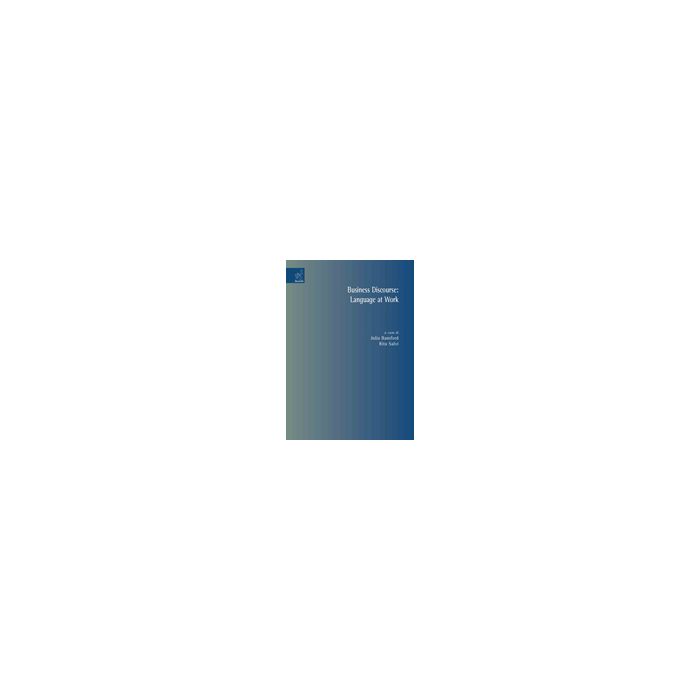 Business Discourse: Language At Work - Bamford Julia; Salvi Rita; Bowker Janet - Aracne - 9788854810303
