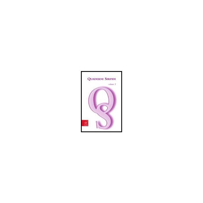 Quaderni Sirpidi - Di Sauro Rosario - Aracne - 9788854812277 Quaderni Sirpidi - Di Sauro Rosario - Aracne - 9788854812277