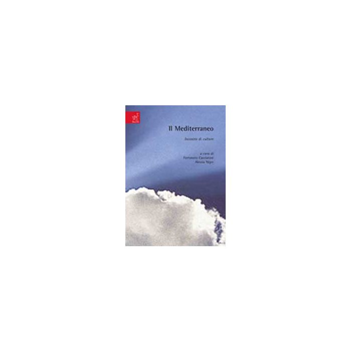Il Mediterraneo: Incontro Di Culture - Alcaro Mario; Amoroso Bruno; Cacciatore Giuseppe; Cacciatore F. M. ; Niger - Aracne - 9788854813106 Il Mediterraneo: Incontro Di Culture - Alcaro Mario; Amoroso Bruno; Cacciatore Giuseppe; Cacciatore F. M. ; Niger - Aracne - 9788854813106