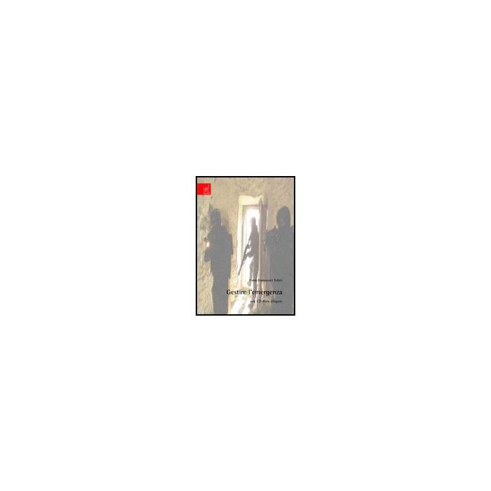 Gestire L'emergenza. Con Cd-rom - Telleri Pierre - Aracne - 9788854814653