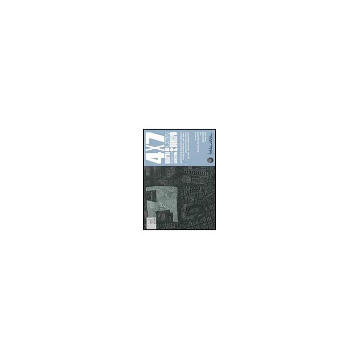 Quattro Per Sette. Quattro Progetti Di Architettura Per Il Settimo Municipio - Berti Vincenzo G.; Schiti Valerio; Tozzi Tiziano - Aracne - 9788854814936 Quattro Per Sette. Quattro Progetti Di Architettura Per Il Settimo Municipio - Berti Vincenzo G.; Schiti Valerio; Tozzi Tiziano - Aracne - 9788854814936