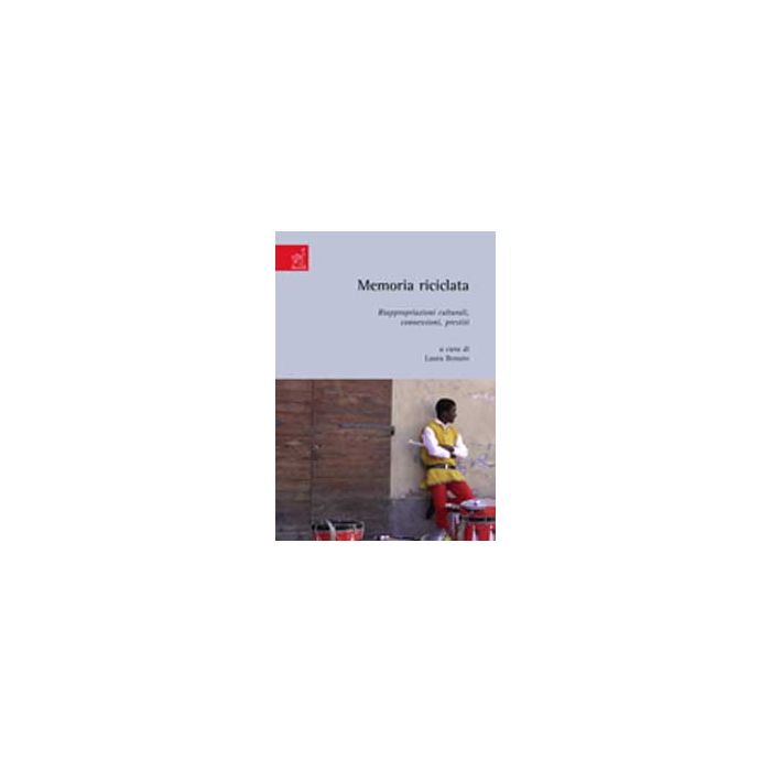Memorie Riciclate - - Aracne - 9788854815469 Memorie Riciclate - - Aracne - 9788854815469