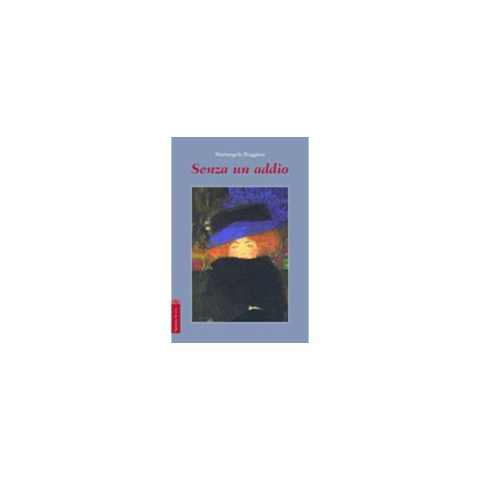 Senza Un Addio - Ruggiero Mariangela - Aracne - 9788854815681