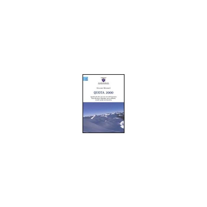 Quota 2000. Sguardo Alle Dieci Piu' Alte Vette Dell'appennino Tosco-emiliano. Geografia, Storia, Ambiente, Ricordi E Guida Escursionistica - Mazzanti Giovanni - Aracne - 9788854818941 Quota 2000. Sguardo Alle Dieci Piu' Alte Vette Dell'appennino Tosco-emiliano. Geografia, Storia, Ambiente, Ricordi E Guida Escursionistica - Mazzanti Giovanni - Aracne - 9788854818941