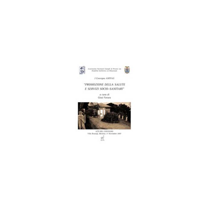 Promozione Della Salute E Servizi Sociosanitari - Fanara G.  - Aracne - 9788854820197
