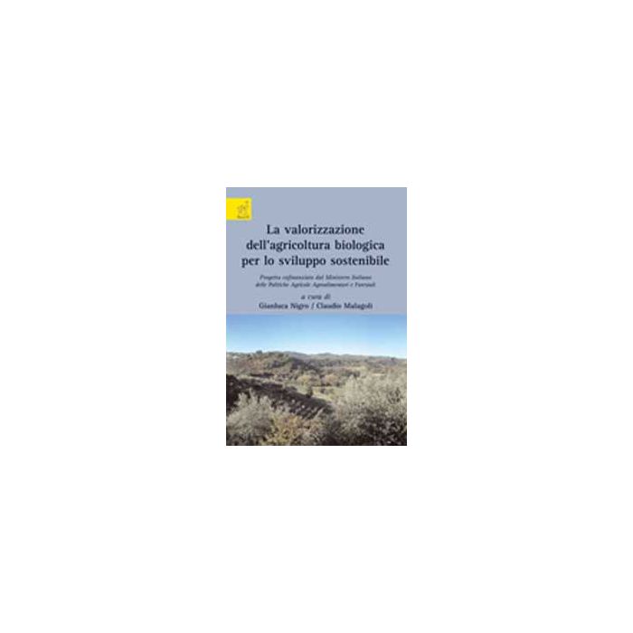 La Valorizzazione Dell'agricoltura Biologica - - Aracne - 9788854821996 La Valorizzazione Dell'agricoltura Biologica - - Aracne - 9788854821996