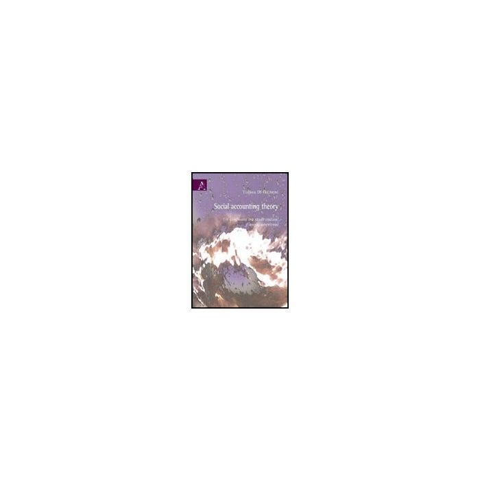 Social Accounting Theory. Un Confronto Tra Studi Italiani E Anglo Americani - Di Cimbrini Tiziana - Aracne - 9788854822245