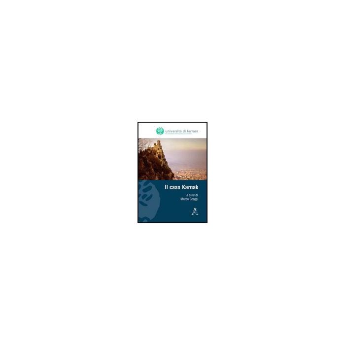 Il Caso Karnak  - Greggi M.  - Aracne - 9788854824102