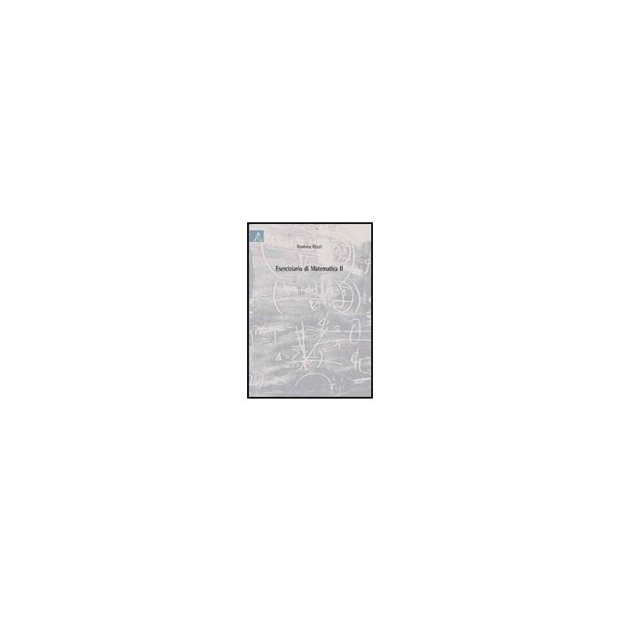Eserciziario Di Matematica - Rizzi Romeo - Aracne - 9788854827332