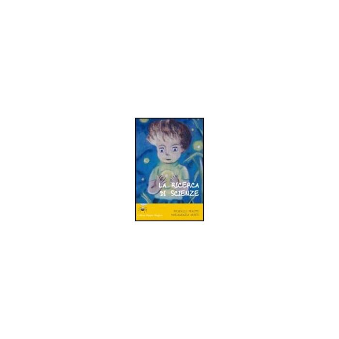 La Ricerca Di Scienze  - Ardito M. Grazia; Perotto Federico - Aracne - 9788854837096