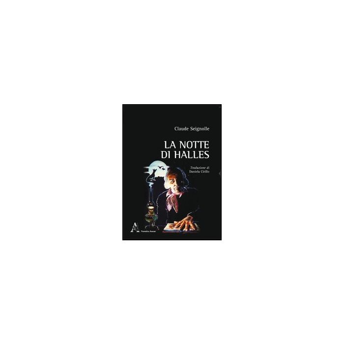 La Notte Di Halles  - Seignolle Claude - Aracne - 9788854841208