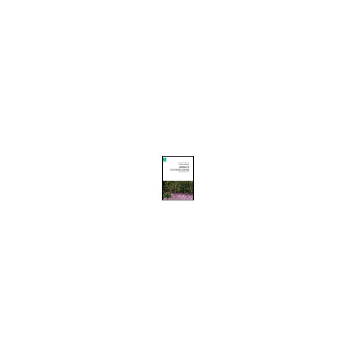 Simbiosi Ed Evoluzione - Rosati Giovanna; Vannini Claudia - Aracne - 9788854843493
