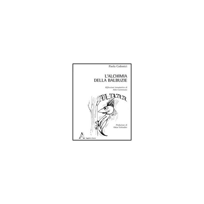 L' Alchimia Della Balbuzie  - Cadonici Paola - Aracne - 9788854845121