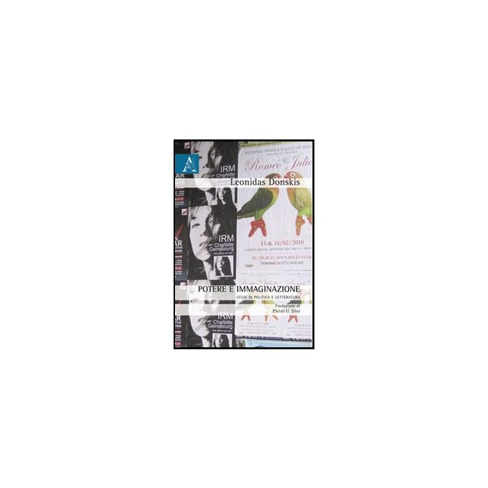 Potere E Immaginazione. Studi Di Politica E Letteratura - Donskis Leonidas - Aracne - 9788854849648