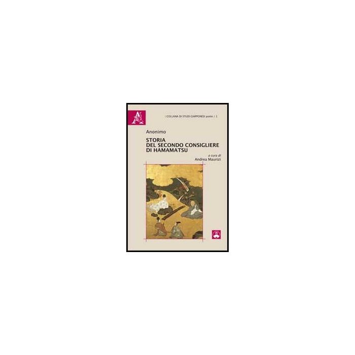Storia Del Secondo Consigliere Di Hamamatsu - Maurizi Andrea - Aracne - 9788854861596