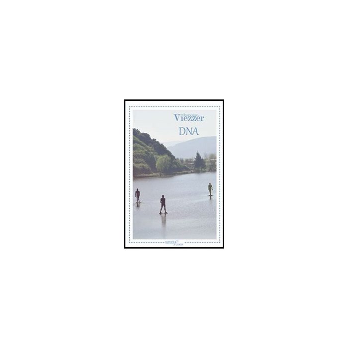 Dna - Viezzer Rodolfo - Aracne - 9788854863545