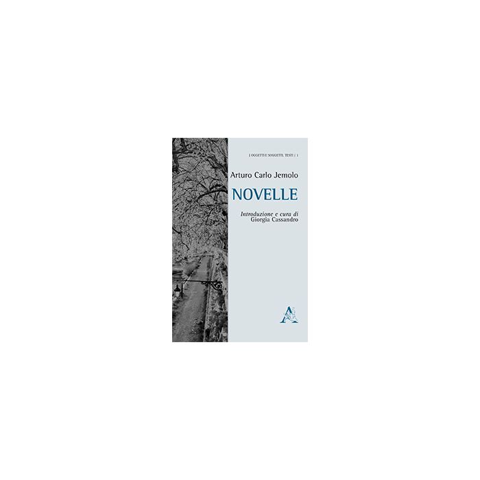 Novelle - Jemolo Arturo C.; Cassandro G.  - Aracne - 9788854866751
