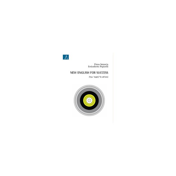 New English For Success - Intorcia Elena; Pepicelli Erricoberto - Aracne - 9788854870451