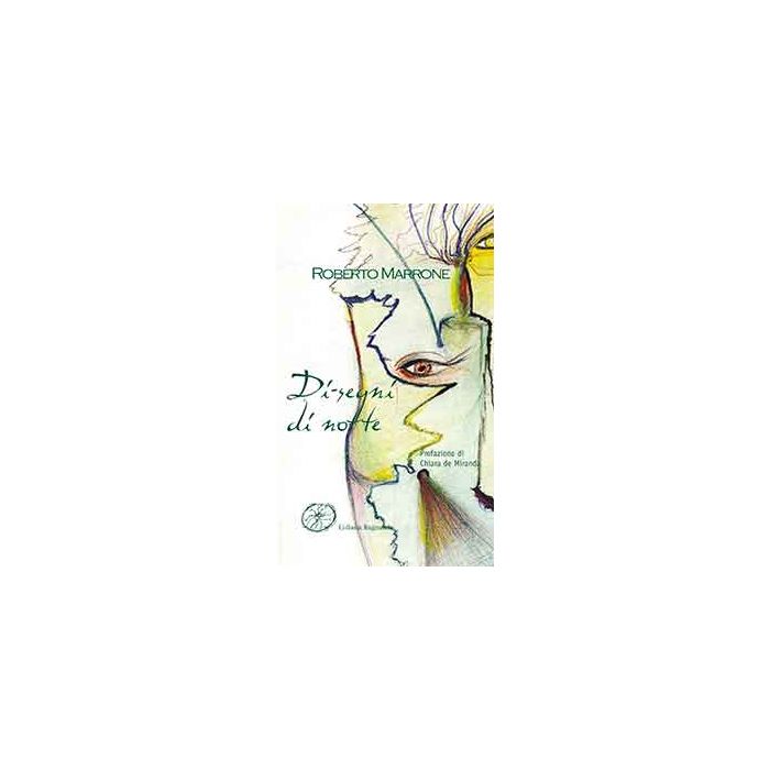 Di-segni Di Notte - Marrone Roberto - Aracne - 9788854873032